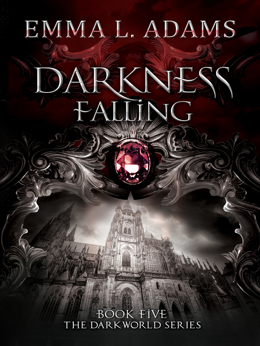 Title details for Darkness Falling by Emma L. Adams - Available